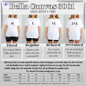 May include: White Bella Canvas 3001 unisex jersey t-shirt. The image shows the shirt in fitted, regular, relaxed, and oversized fits. A size chart provides measurements in inches for XS to 4XL. The model is 5'8" and wears a size 10.