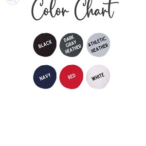 May include: Color chart showing 8 different t-shirt colors: black, dark gray heather, athletic heather, navy, red, white, light gray heather, and teal.