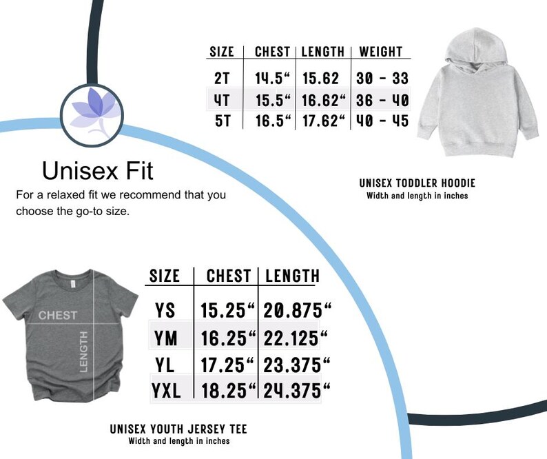 May include: Size chart for unisex toddler hoodies and youth jersey tees. The chart shows chest and length measurements in inches for different sizes, including 2T, 4T, 5T, YS, YM, YL, and YXL.