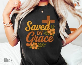 Camiseta "Salva pela Graça" da Comfort Colors, Camiseta Cristã, Camiseta de Jesus Cristo, Camiseta com Versículo Bíblico, Camiseta com Tema de Fé, Presente Cristão para Ela