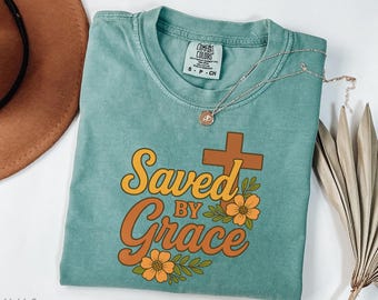 Camiseta "Salva pela Graça" da Comfort Colors, Camiseta Cristã, Camiseta de Jesus Cristo, Camiseta com Versículo Bíblico, Camiseta com Tema de Fé, Presente Cristão para Ela