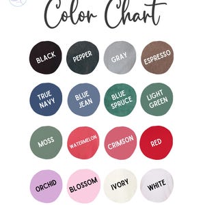 May include: A color chart with the title "Color Chart" in black script. The chart displays 16 color swatches, each labeled with a color name, including Black, Pepper, Gray, Espresso, True Navy, Blue Jean, Blue Spruce, Light Green, Moss, Watermelon, Crimson, Red, Orchid, Blossom, Ivory, and White.