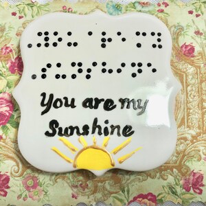 Cadeaux en braille, aimant braille à points surélevés, aimant « You are my Sunshine », aimant Love Notes Magnet- Forme de portrait PEINTE À LA MAIN, pour la maison ou le bureau