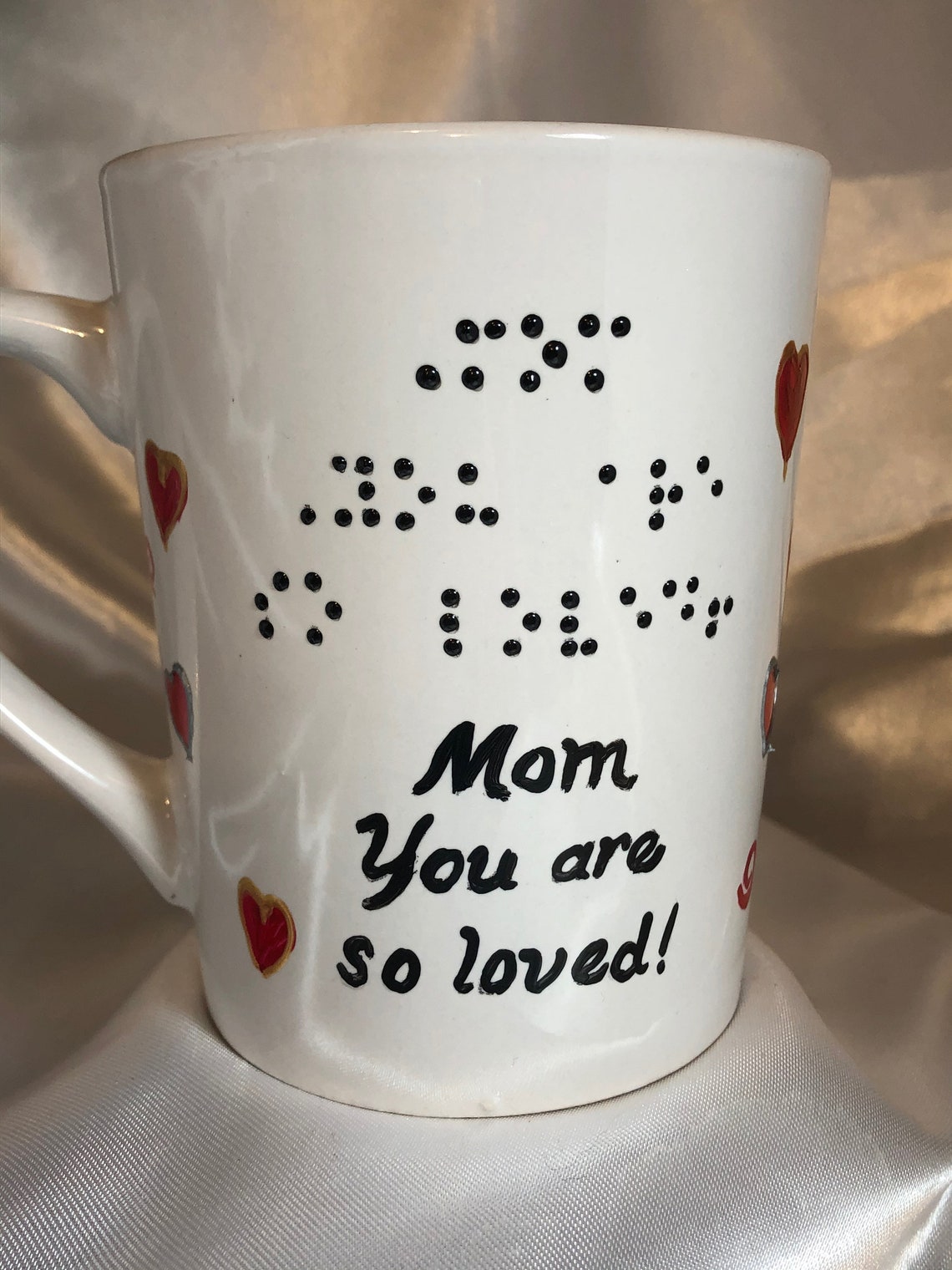 Braille Gifts Coffee, Tea, Mug, Cup, RAISED DOT Braille, You Are so Loved, Handpainted, Raised