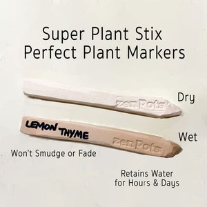 May include: Two plant markers, one white and one tan, with the text "Super Plant Stix Perfect Plant Markers." The tan marker reads "Lemon Thyme" and "Won't Smudge or Fade." The white marker is labeled "Dry," and the tan marker is labeled "Wet."