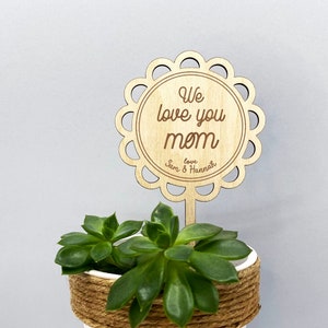 Personalized Mother's Day potted plant stake, Happy Mother's Day garden plant marker, Wooden Mother's Day card sign, Gifts for mom image 1