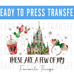 Christmas A Few Of My Favorite Things Transfer - Ready To Press Mickey Decal - Transfers For Shirts - Very Merry Christmas