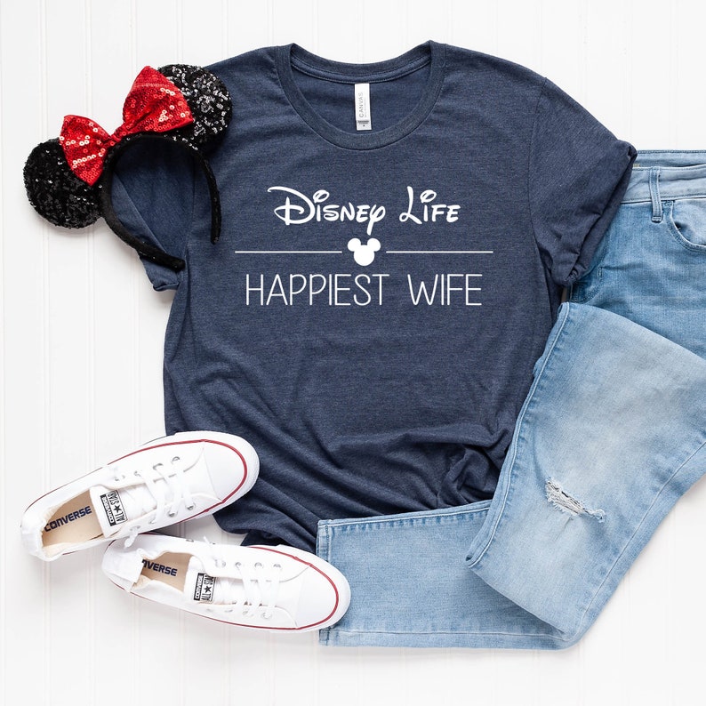 disney life happy wife shirt