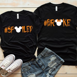 Broke/ Spoiled Halloween Shirts | Disney Couples Shirts | Disney Group Shirts | Halloween Disney Shirts | Disney Group Shirts