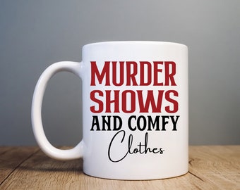 Moordshows en comfortabele kleding 11 oz koffiemok