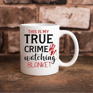 This My True Crime Watching Blanket Funny 11 oz. Coffee Cup