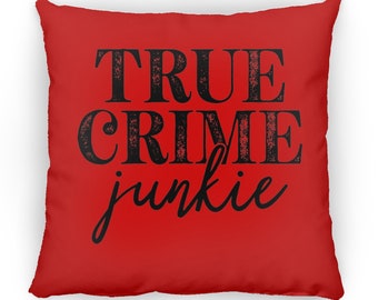 CUSCINO INCLUSO-Vero crimine Junkie Divertente 16" x 16" Cuscino lancio- Opzioni di colore disponibili