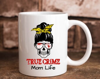 True Crime Mom Life Funny 11 oz. Kaffeetasse