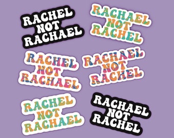 Choose your own name sticker, Rachel, Rachael, Waterproof Sticker, Wrong name, Name sticker, Name decal