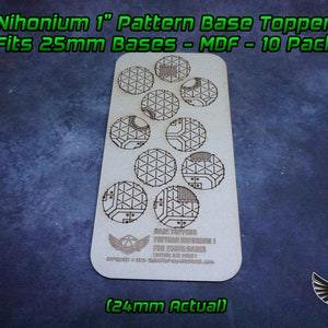 Nihonium 1 Pattern Base Toppers - Fits 25mm Bases - 24mm Actual - MDF - 10 Pack