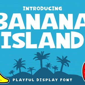 Banana Island Font - Bold Caps Font, Bold Display Font, Quirky Font, Crafty Fonts, Fonts for Tshirts, Fonts for Posters, Font For Kitchen