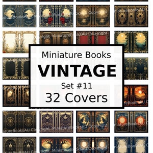 May include: A set of 32 vintage miniature book covers with a variety of designs, including landscapes, moons, and other mystical imagery. The covers are all in a dark, antique style with gold accents. The text on the image reads "Miniature Books Vintage Set #11 32 Covers".