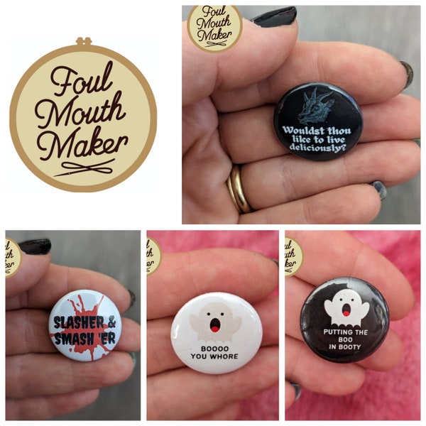 Spooky Horror Buttons Snarky Funny Sarcastic Buttons 1" buttons 1 inch Pins Pinback buttons Ghosts