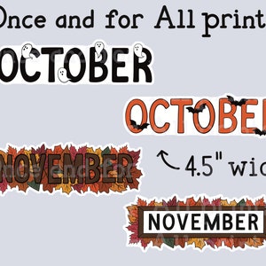May include: Printable Halloween and Thanksgiving banners featuring the words "October" and "November" in different styles. The October banner has bats and the November banner has fall leaves. The banners are 4.5 inches wide.