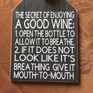 Funny Wine Saying, Gift For Wine Lover, Wine Tag Sign, Wine Decor, Wine Decor Gift, Wine Housewarming Gift, Wine Wall Decor, Wall Decor
