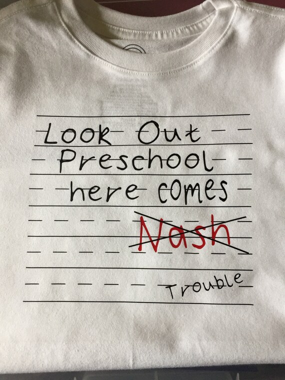 Back To School T Shirt Preschool T Shirt Here Comes Trouble Etsy