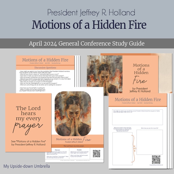 Motions of Fire - President Jeffrey R. Holland, April 2024 General Conference Relief Society Lesson Helps and Handouts, FHE Lesson