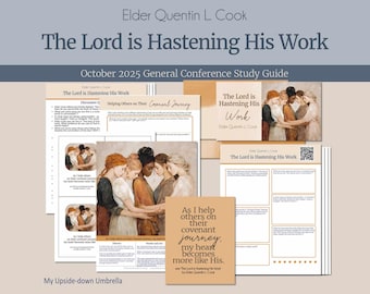 Elder Quentin L. Cook - The Lord is Hastening His Work - October 2025 General Conference Relief Society Lesson Outline Study Guide, Handouts