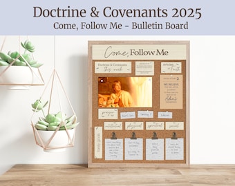 May include: A bulletin board with the text "Doctrine & Covenants 2025" and "Come, Follow Me." The board is made of cork and has various notes and images attached. Two hanging planters with succulents are in the background.