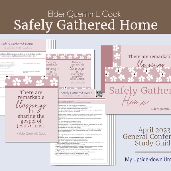 Safely Gathered Home - Quentin L. Cook - April 2023 General Conference Relief Society Lesson Plan, Study Guide, RS Lesson Helps, FHE Lesson