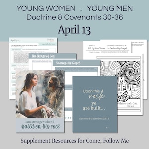 April 7-13 - LDS Lesson Helps | YW YM | D&C 30-36 - Come Follow Me 2025 Doctrine and Covenants &quot;Lift Up Your Voice... Declare My Gospel&quot;