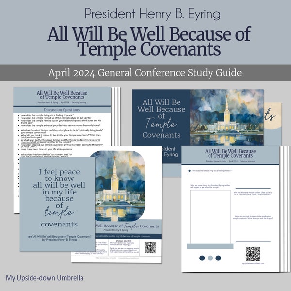 All Will Be Well Because of Temple Covenants - President Henry B. Eyring April 2024 General Conference Relief Society Lesson Helps, Outline
