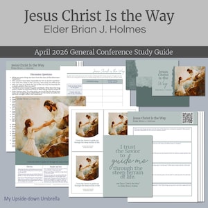May include: A collection of printed study guides and cards with the title "Jesus Christ Is the Way" by Elder Brian J. Holmes. The materials feature images of Jesus and a person, with text including discussion questions and inspirational quotes. The color scheme is primarily muted greens and whites.