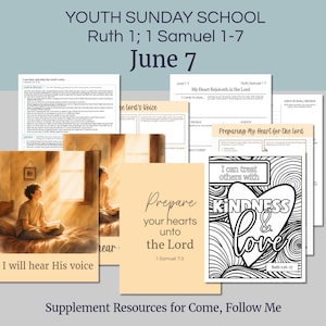 以下が含まれることがあります： 「YOUTH SUNDAY SCHOOL Ruth 1; 1 Samuel 1-7 June 7」のテキストが入った、若者向けの日曜学校リソースのコレクション。イラストとテキスト「I will hear His voice」、「Prepare your hearts unto the Lord」、そして「Kindness & Love」が含まれています。