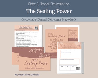 The Sealing Power - Elder D. Todd Christofferson - October 2023 General Conference Study Kit- FHE Lesson Idea, RS Lesson Plan, Lesson Helps