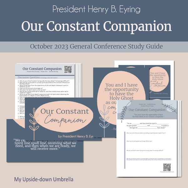 Our Constant Companion - President Henry B. Eyring, Relief Society Lesson Plan, October 2023 General Conference Study Guide, RS Lesson Helps