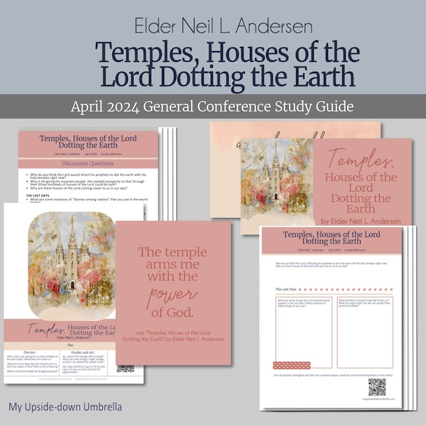Temples, Houses of the Lord Dotting the Earth - Elder Neil L. Andersen - RS Lesson Outline, General Conference April 2024, RS Lesson Helps