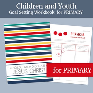 Children and Youth LDS Personal Development Journal  | PRIMARY . BOY Version  |  Activity Days Strive to Be Printable Goal Setting Workbook