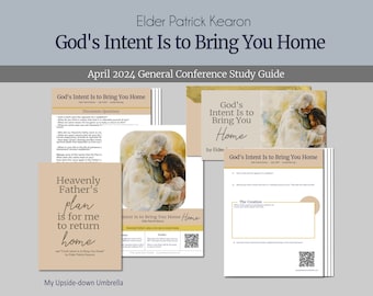 God's Intent Is to Bring You Home - Elder Patrick Kearon - RS Lesson Outline, Lesson Plan and Handouts, General Conference April 2024