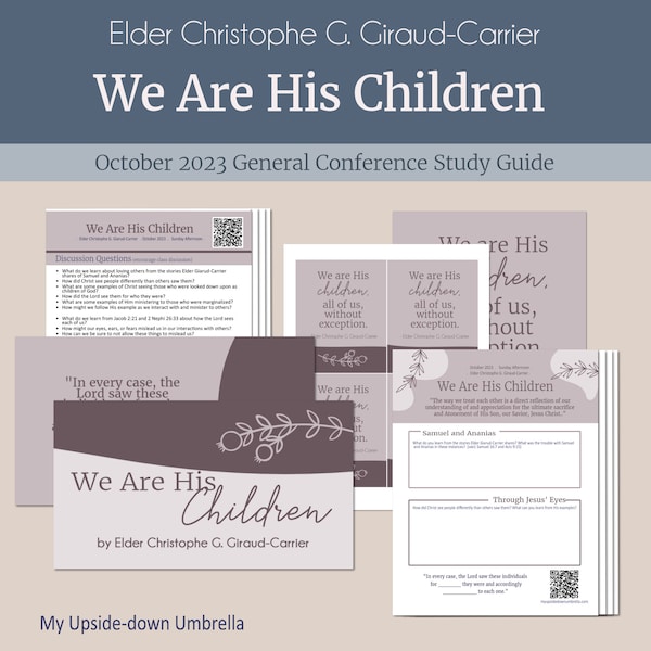 We Are His Children -Elder Christophe G. Giraud-Carrier, October 2023 General Conference Relief Society Lesson Helps, RS Handouts, Outline