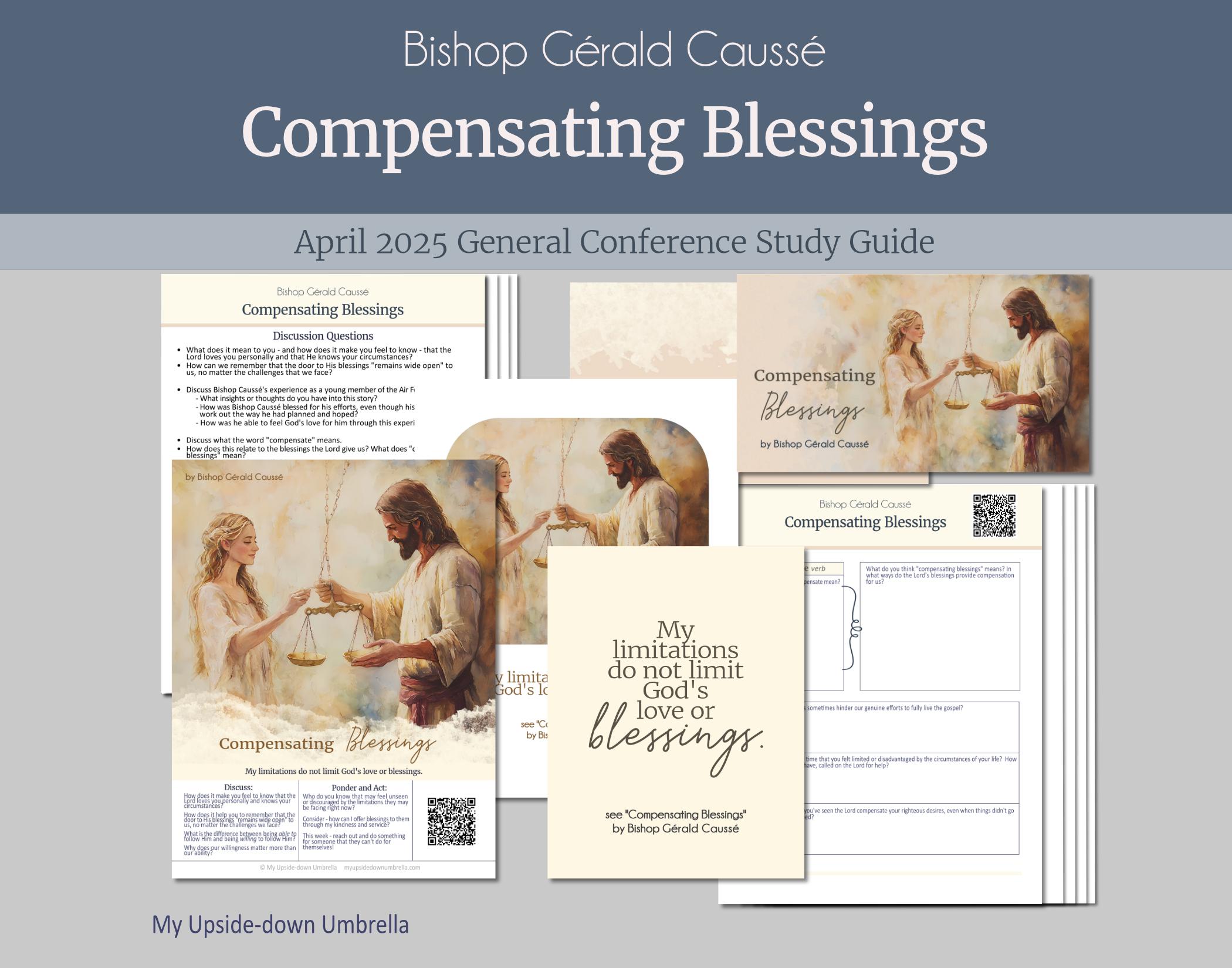 Bishop Gérald Caussé - Compensating Blessings - April 2025 General Conference Relief Society Lesson Outline, RS Lesson Plan, Study Guide