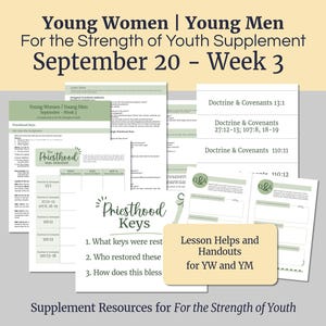 May include: A collection of printed lesson materials for Young Women and Young Men, featuring the text "For the Strength of Youth Supplement September 20 - Week 3" and "Priesthood Keys," with sage green accents and white paper sheets.