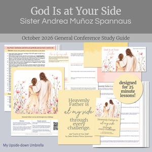 Può includere: Una guida allo studio intitolata God Is at Your Side di Sister Andrea Muñoz Spannaus per la conferenza generale di ottobre 2026. Include pagine stampate con illustrazioni di una figura con un bambino in un campo di fiori e il testo Heavenly Father is at my side through every challenge, progettato per lezioni di 25 minuti.