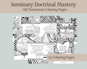 Puede incluir: Un conjunto de 24 páginas para colorear del Antiguo Testamento. Cada página presenta intrincados diseños en blanco y negro con versículos bíblicos y citas inspiradoras. El texto "Seminary Doctrinal Mastery" y "Old Testament Coloring Pages" está en la parte superior.