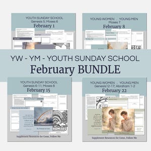 May include: A bundle of youth Sunday school resources for February, with lesson plans for Genesis and Moses. The bundle includes materials for young women and men, with dates and scripture references. The text "February Bundle" is displayed.