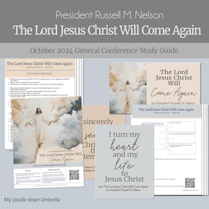 President Russell M. Nelson - The Lord Jesus Christ Will Come Again - October 2024 General Conference Relief Society Lesson Help, Questions