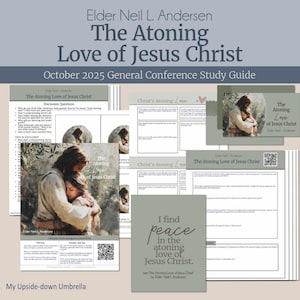 May include: A collection of study guides and cards with the title "The Atoning Love of Jesus Christ" by Elder Neil L. Andersen. The guides feature images of Jesus Christ embracing a person. The color scheme is muted with shades of gray, blue, and beige.
