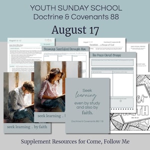 August 11-17 LDS Youth Lesson Helps | Youth Sunday School Outline | Doctrine and Covenants 88 Come, Follow Me, "Establish... A House of God"