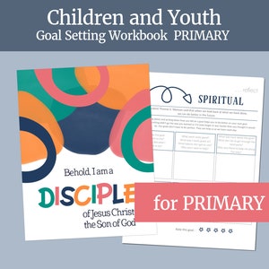 Children & Youth LDS Personal Development Journal  |  FOR PRIMARY Activity Days | Disciple of Jesus Christ | Printable Goal Setting Workbook