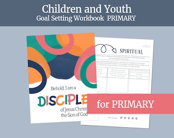 Children & Youth LDS Personal Development Journal  |  FOR PRIMARY Activity Days | Disciple of Jesus Christ | Printable Goal Setting Workbook