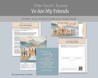 Ye Are My Friends de David L Buckner - Octobre 2024 Conférence générale de la Société de Secours : Plan de leçon, Idées de cours de la RS, Aide pour les instructeurs de la RS
